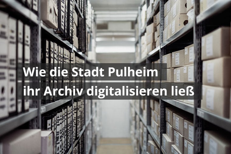 Stadtarchiv Pulheim digitalisiert